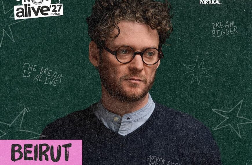 BEIRUT CONFIRMA PRESENÇA NO NOS ALIVE’27