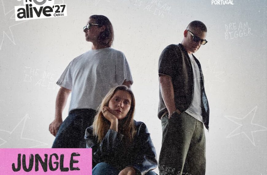 JUNGLE CONFIRMADOS NO NOS ALIVE’27 NO PRIMEIRO DIA DO FESTIVAL